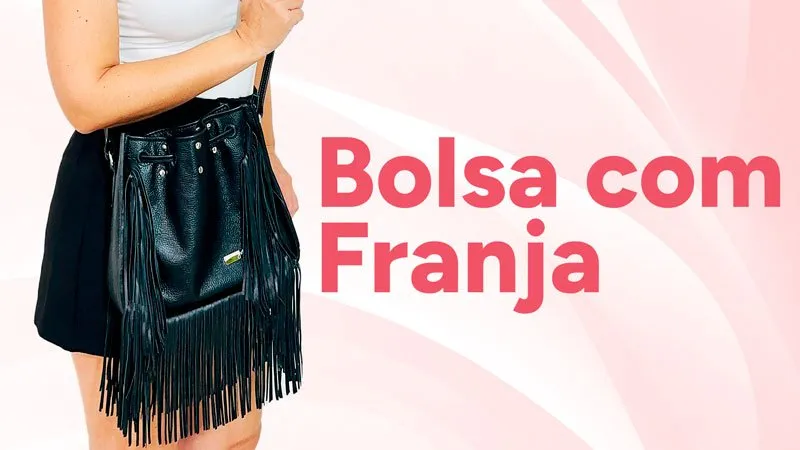 Projeto Bolsa com Franja